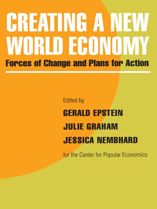 Title details for Creating a New World Economy by Gerald Epstein - Available